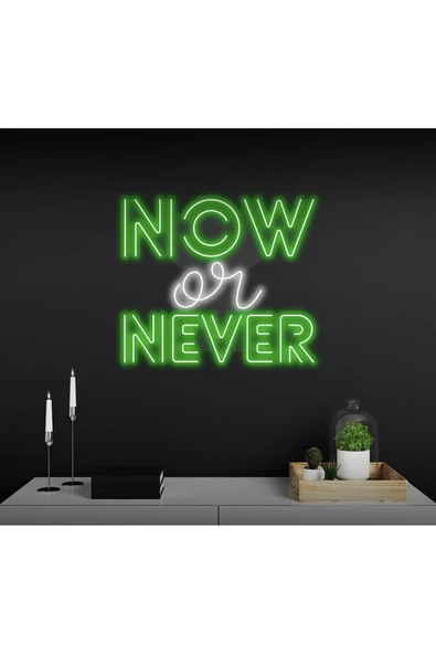 NOW or NEVER Yazılı Neon Tabela ürün görseli 1