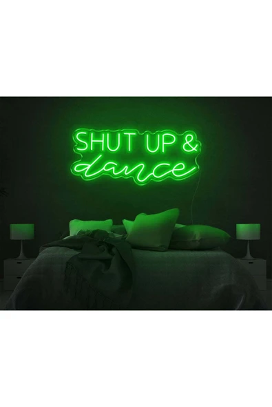 SHUT UP & dance Yazılı Neon Tabela ürün görseli 1