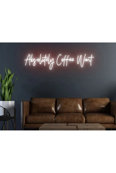 Absolutely Coffee Want Yazılı Neon Tabela ürün görseli 1