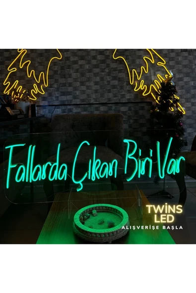 Fallarda Çıkan Biri Var Yazılı Neon Tabela ürün görseli 1