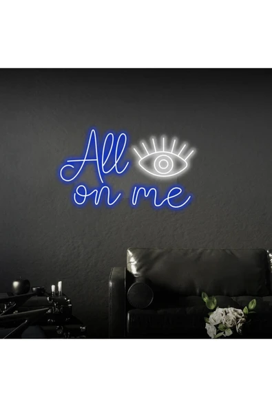 All Eyes On Me Yazılı Neon Tabela ürün görseli 1