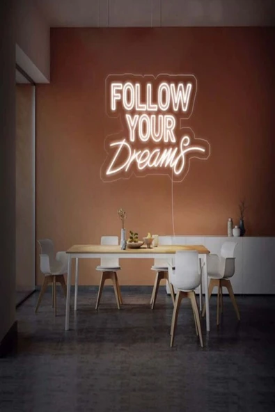 FOLLOW YOUR Dreams Yazılı Neon Tabela ürün görseli 1