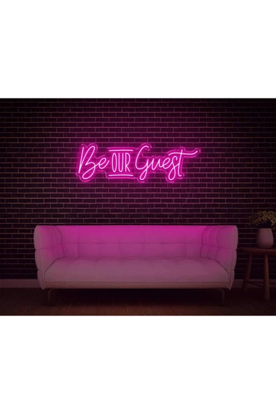 Be OUR Guest Yazılı Neon Tabela ürün görseli 1