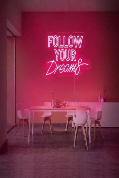 FOLLOW YOUR Dreams Yazılı Neon Tabela ürün görseli 1