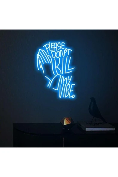 PLEASE DON'T KILL MY VIBE. Yazılı ve Şekilli Neon Tabela ürün görseli 1