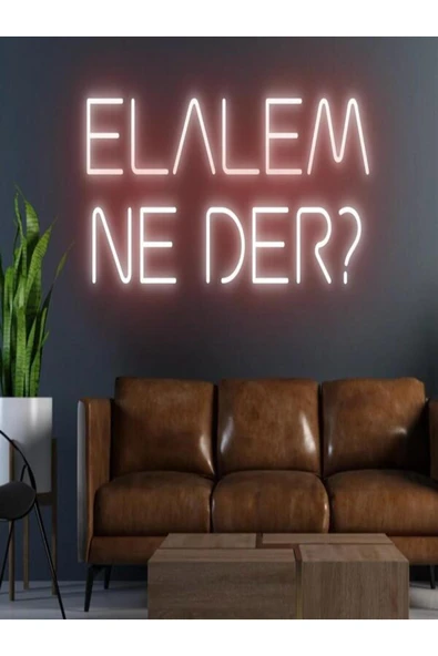 ELALEM NE DER? Yazılı Neon Tabela ürün görseli 1