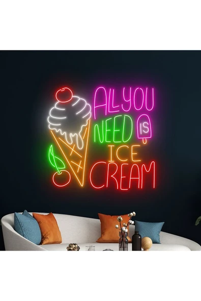 ALL YOU NEED IS ICE CREAM Yazılı ve Şekilli Neon Tabela ürün görseli 1