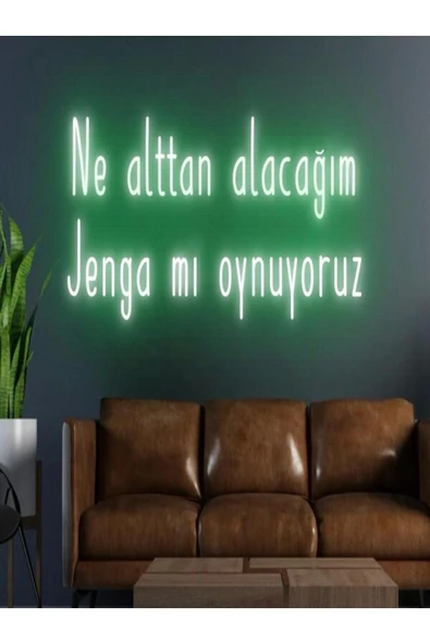 Ne Alttan Alacağım Jenga Mı Oynuyoruz Yazılı Neon Tabela ürün görseli 1