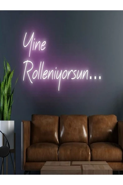 Yine Rolleniyorsun... Yazılı Neon Tabela ürün görseli 1