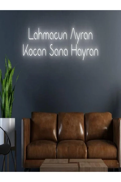 Lahmacun Ayran Kocan Sana Hayran Yazılı Neon Tabela ürün görseli 1