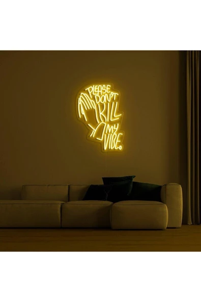 PLEASE DON'T KILL MY VIBE. Yazılı ve Şekilli Neon Tabela ürün görseli 1