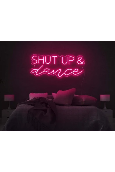 SHUT UP & dance Yazılı Neon Tabela ürün görseli 1
