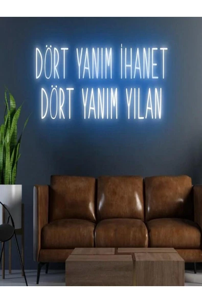 DÖRT YANIM İHANET DÖRT YANIM YILAN Yazılı Neon Tabela ürün görseli 1