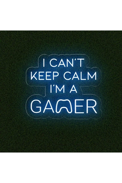 I CAN'T KEEP CALM I'M A GAMER Yazılı Neon Tabela ürün görseli 1