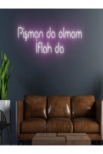 Pişman Da Olmam İflah Da Yazılı Neon Tabela ürün görseli 1