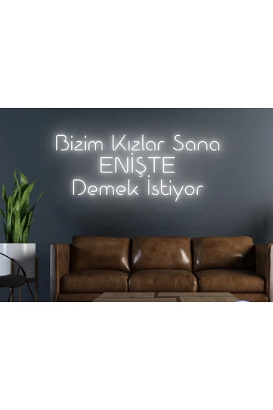 Bizim Kızlar Sana Enişte Demek Istiyor Yazılı Neon Tabela ürün görseli 1