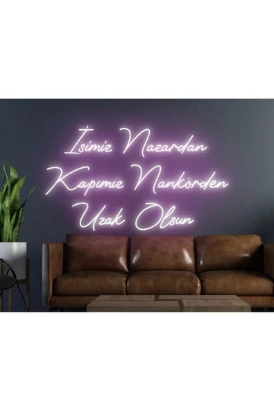 İşimiz Nazardan Kapımız Nankörden Uzak Olsun Yazılı Neon Tabela ürün görseli 1