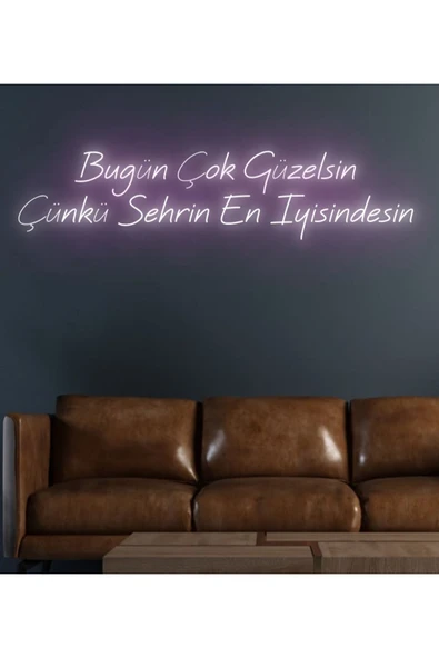 Bugün Çok Güzelsin Çünkü Şehrin En Iyisindesin Yazılı Neon Tabela ürün görseli 1