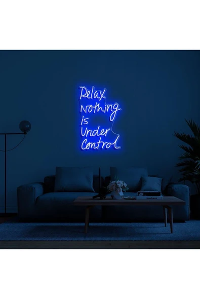 Relax Nothing is Under Control Yazılı Neon Tabela ürün görseli 1