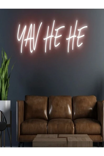 YAV HE HE Yazılı Neon Tabela ürün görseli 1