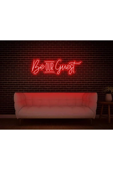 Be OUR Guest Yazılı Neon Tabela ürün görseli 1