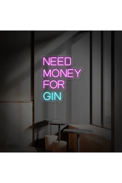 NEED MONEY FOR GIN Yazılı Neon Tabela ürün görseli 1