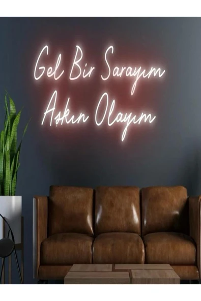 Gel Bir Sarayım Aşkın Olayım Yazılı Neon Tabela ürün görseli 1