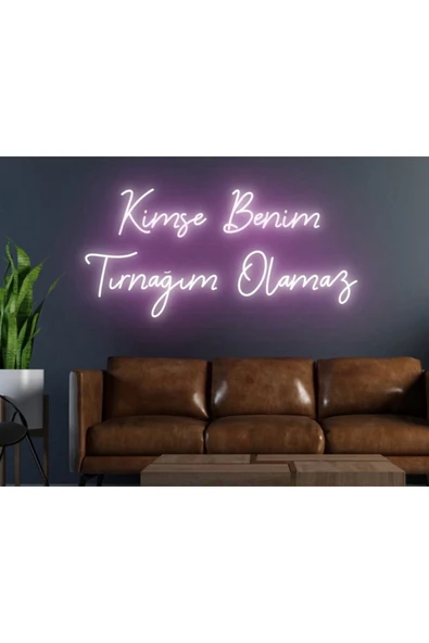 Kimse Benim Tırnağım Olamaz Yazılı Neon Tabela ürün görseli 1