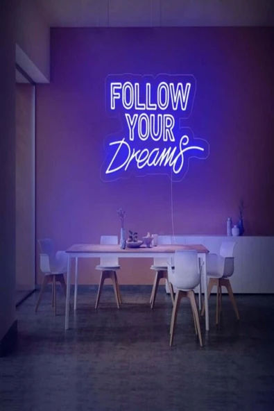 FOLLOW YOUR Dreams Yazılı Neon Tabela ürün görseli 1