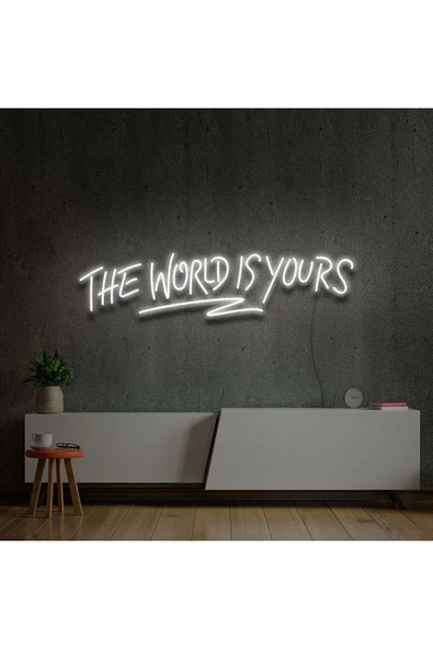THE WORLD IS YOURS Yazılı Neon Tabela ürün görseli 1