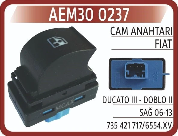 AEM AN 237 CAM KALDIRMA ANAHTARI SAĞ FIAT DUCATO III - DOBLO II ürün görseli 1