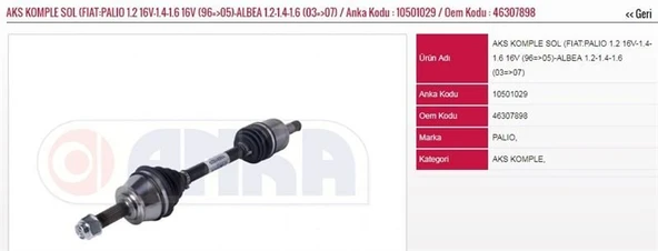 ANKA AKS KOMPLE SOL (FIAT:PALIO 1.2 16V-1.4-1.6 16V (96=>05)-ALBEA 1.2-1.4-1.6 2003-2007 ürün görseli 1