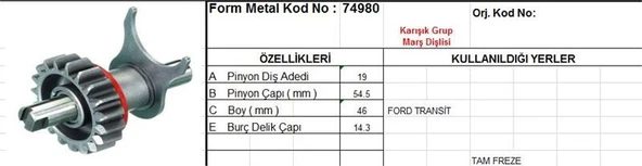 FORM METAL MARŞ DİŞLİSİ 19 DİŞ FORD TRANSIT  V184 M GRAF TİPİ PG5230  M.GRAF TYP DS=19 DKÇ=54,3 BOY=46,3 BDÇ=14,3 ürün görseli 1