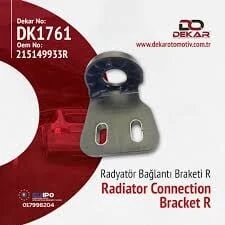 DEKAR RADYATOR BAGLANTI BRAKETI R RENAULT MEGANE IV-TALISMAN ürün görseli 1