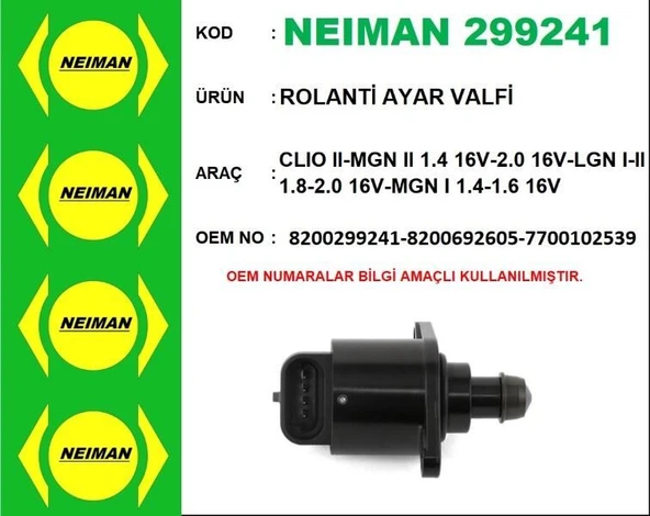 NEIMAN ROLANTİ AYAR VALFİ CLIO II-MGN II 1.4 16V-2.0 16V-LGN I-II 1.8-2.0 16V-MGN I 1.4-1.6 16V ürün görseli 1