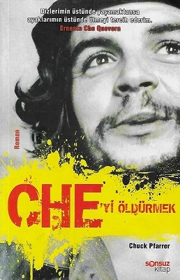 Che'yi Öldürmek Chuck Pfarrer Sonsuz Kitap ürün görseli 1