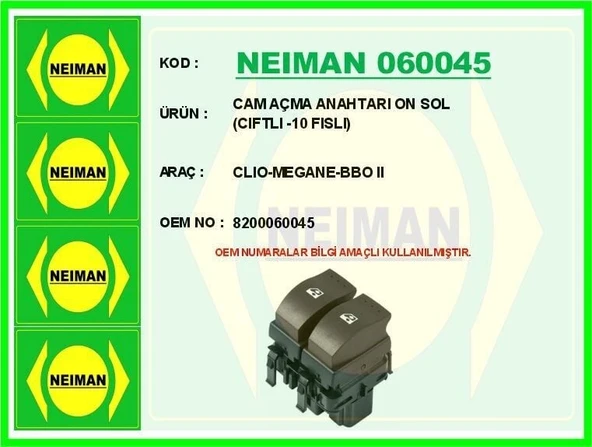 NEIMAN CAM AÇMA ANAHTARI ON SOL ( CIFTLI -10 FISLI) CLIO-MEGANE-BBO II ürün görseli 1
