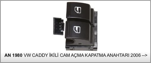 DODO CAM KALDIRMA ANAHTARI İKİLİ VW CADDY 2006-2019 25003 - AN408 - AN1980 ürün görseli 1