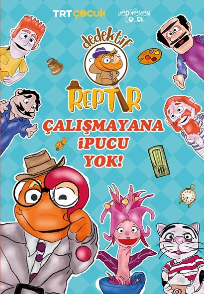 Dedektif Reptır-Çalışmayana İpucu Yok/Ayşe Saliha Emon/Yediveren Çocuk ürün görseli 1