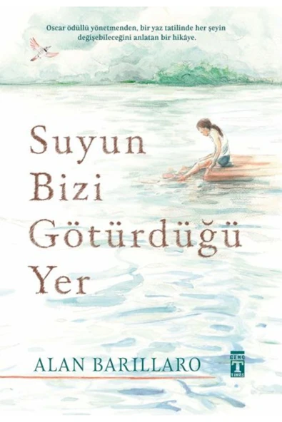 Genç Timaş Suyun Bizi Götürdüğü Yer (Ciltli) ürün görseli 1