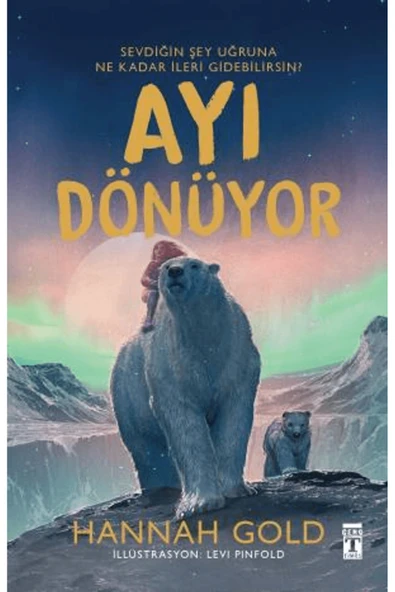 Genç Timaş Ayı Dönüyor / Hannah Gold / Genç Timaş / 9786259429076 ürün görseli 1