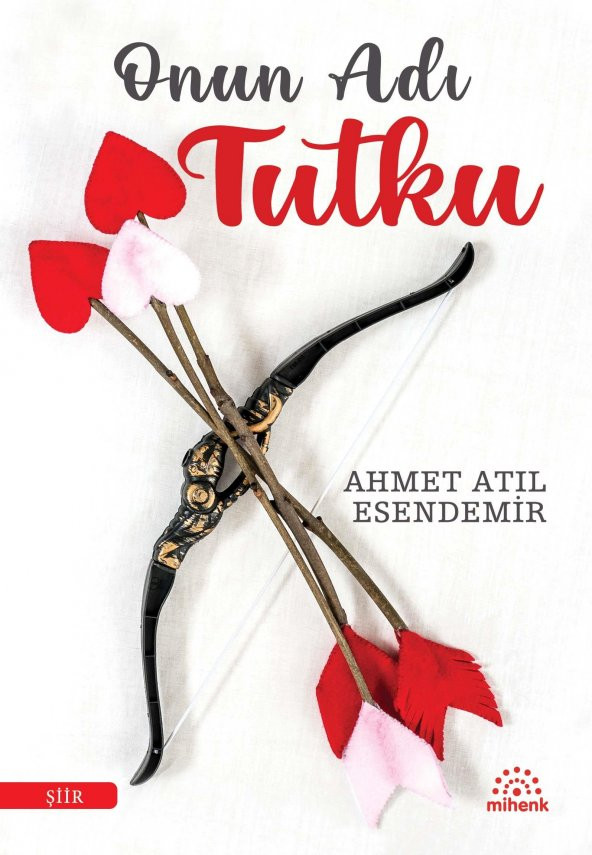 Onun Adı Tutku - Ahmet Atıl Esendemir - Mihenk ürün görseli 1