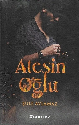 Ateşin Oğlu Şule Avlamaz Epsilon Yayınları ürün görseli 1