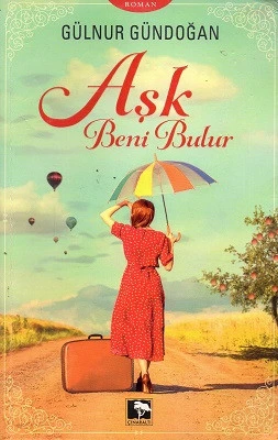 Aşk Beni Bulur Gülnur Gündoğan Çınaraltı Yayınları ürün görseli 1
