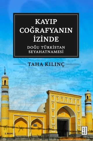 Kayıp Coğrafyanın İzinde: Doğu Türkistan Seyahatnamesi ürün görseli 1