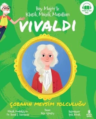 Bay Majör’le Klasik Müzik Masalları Vivaldi - Çobanın Mevsim Yolculuğu ürün görseli 1