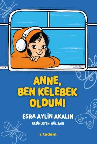 Anne, Ben Kelebek Oldum! ürün görseli 1