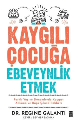 Kaygılı Çocuğa Ebeveynlik Etmek ürün görseli 1
