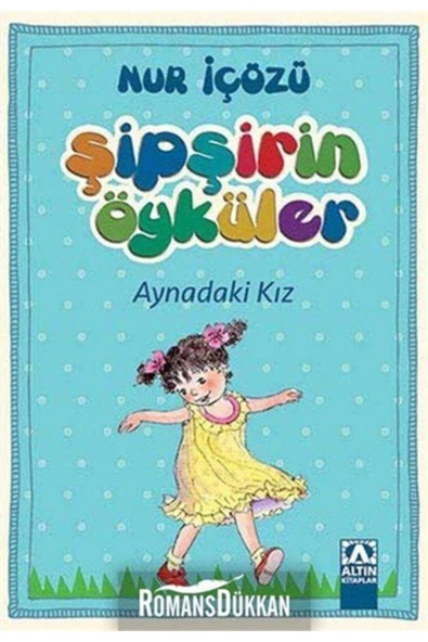 Şipşirin Öyküler - Aynadaki Kız ürün görseli 1