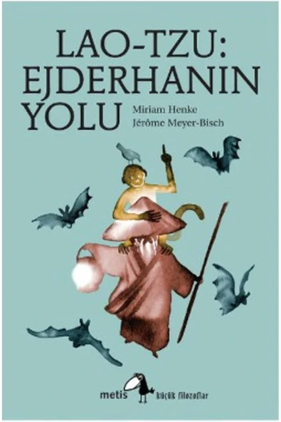 Küçük Filozoflar :lao Tzu Ejderhanın Yolu ürün görseli 1